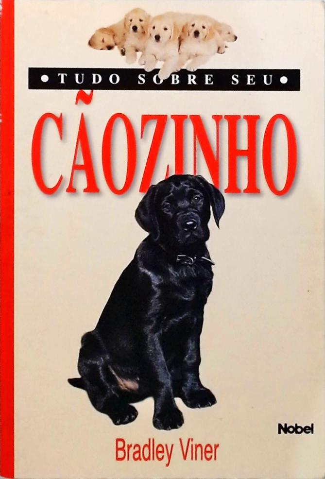 Tudo Sobre Seu Cãozinho  