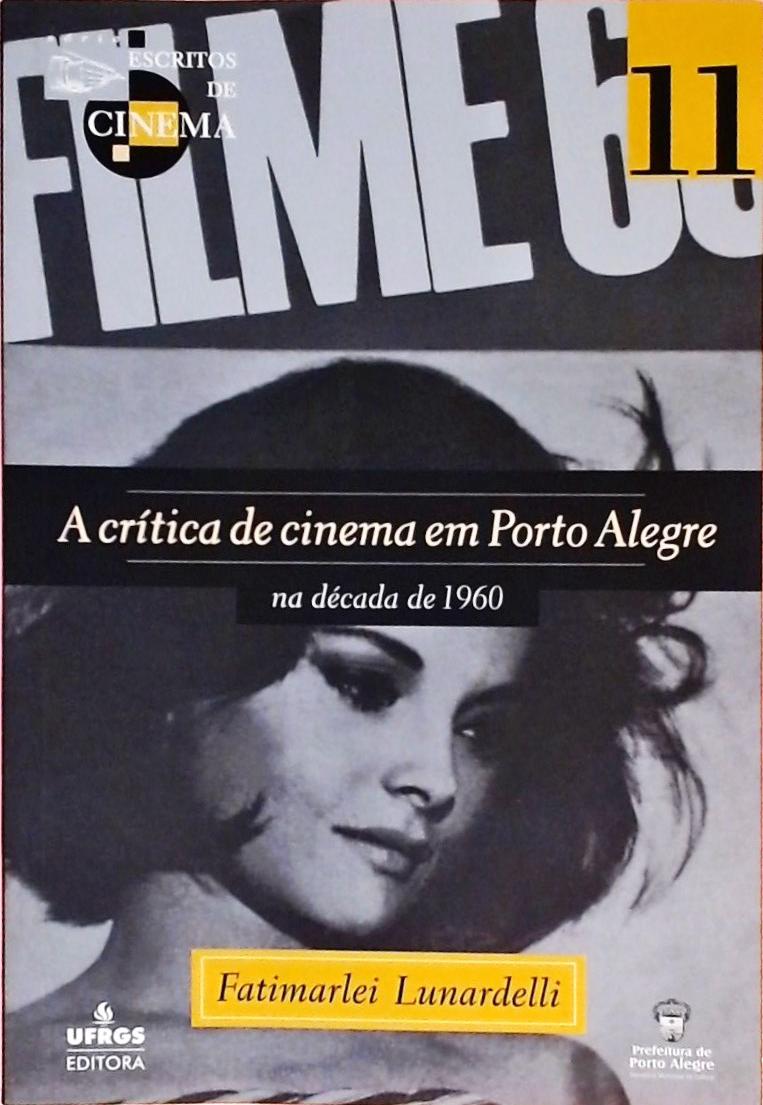 A Crítica De Cinema Em Porto Alegre