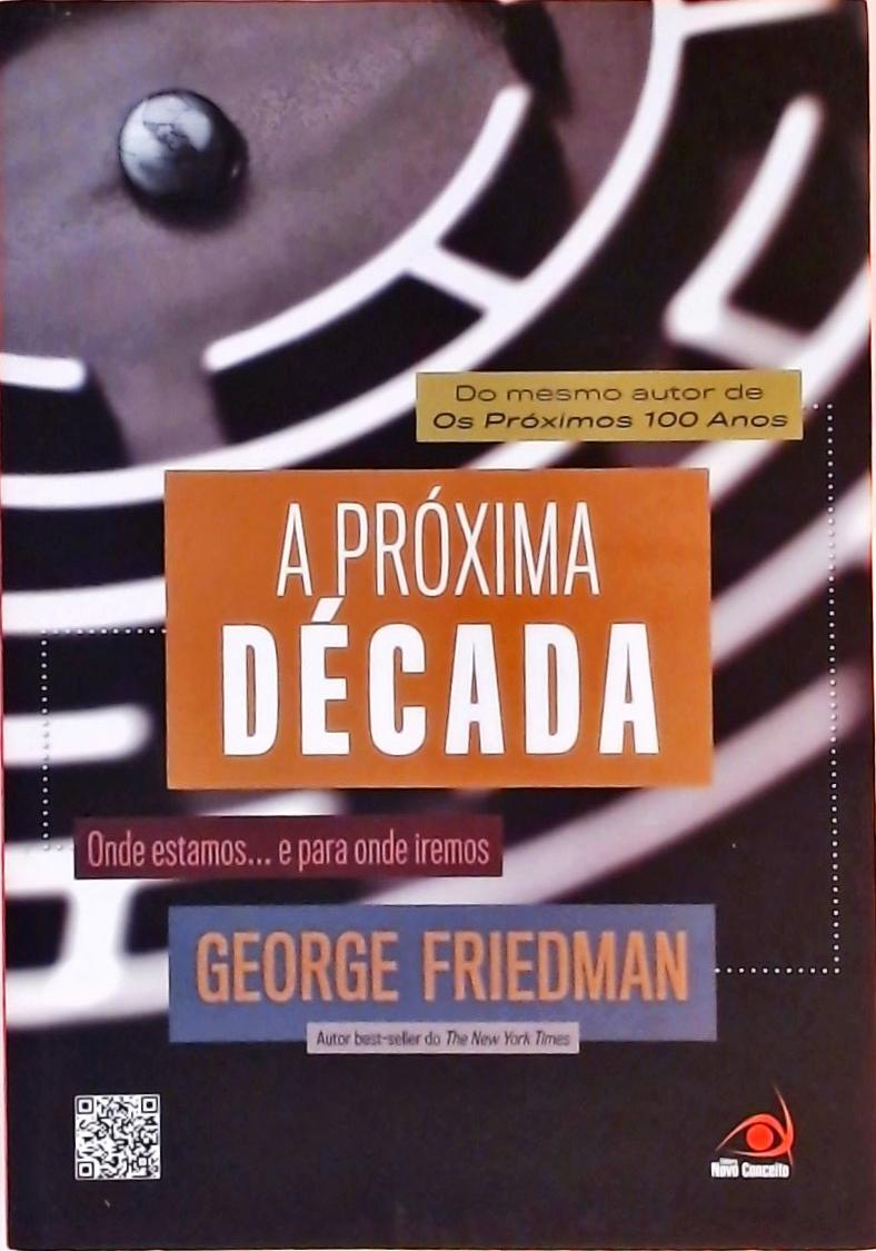 A Próxima Década