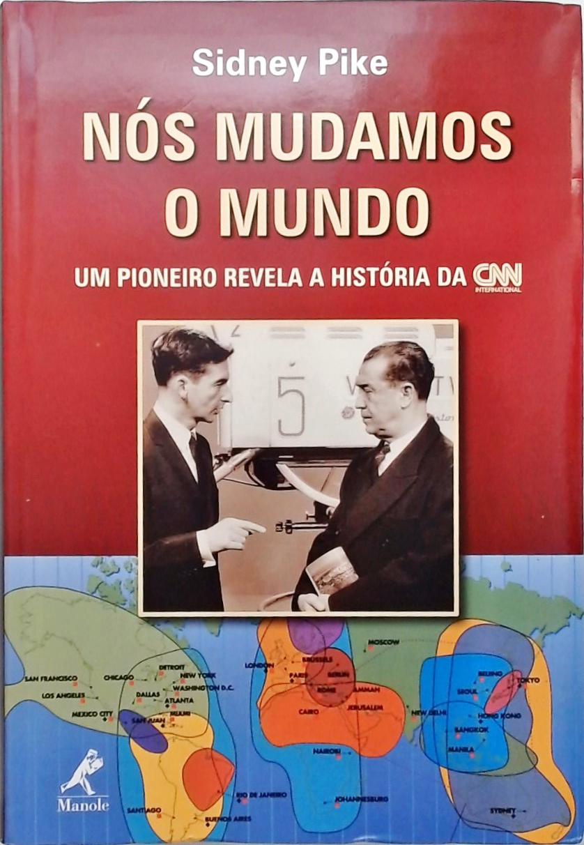 Nós Mudamos O Mundo