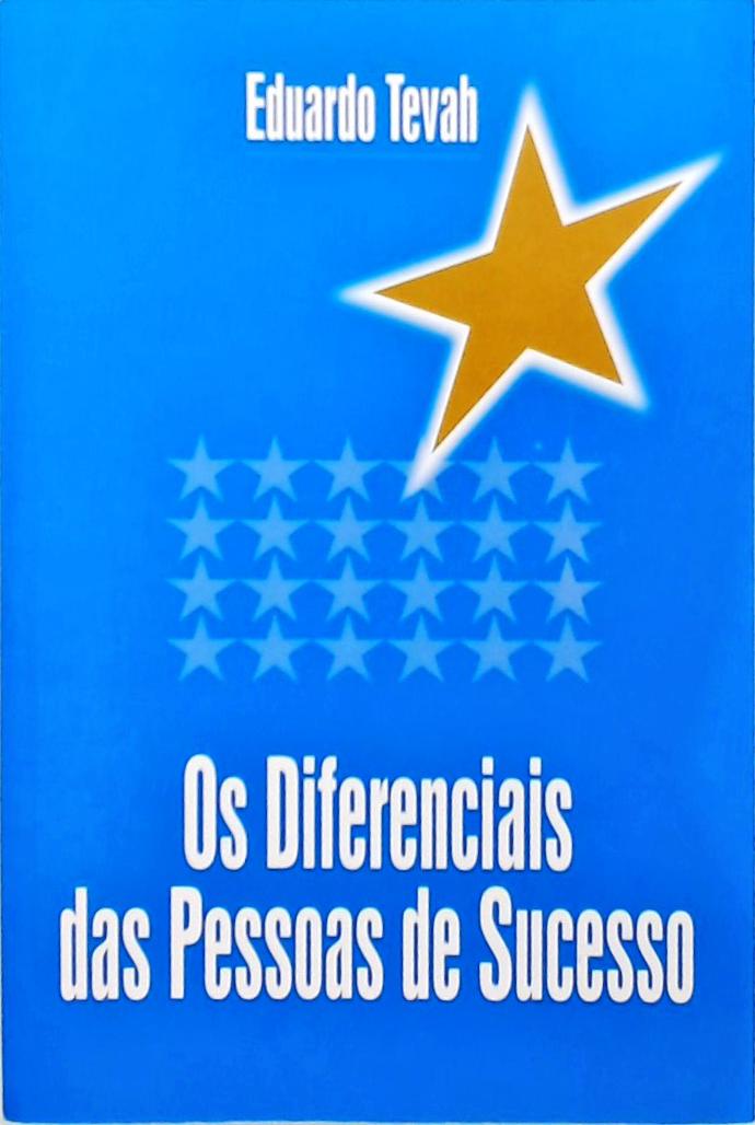 Os Diferenciais Das Pessoas de Sucesso