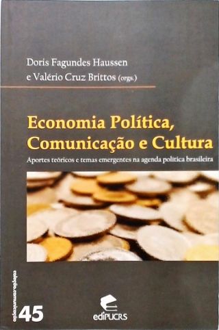 Economia Política, Comunicação E Cultura