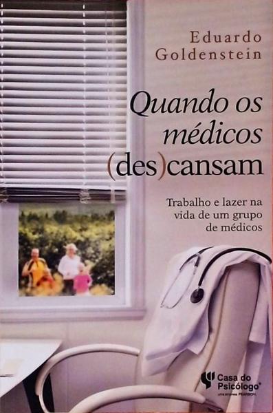 Quando Os Médicos Descansam