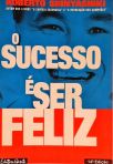 O Sucesso É Ser Feliz