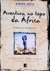 Aventura No Topo Da África