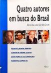Quatro Autores Em Busca Do Brasil