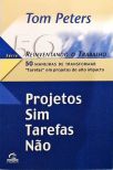 Projetos Sim Tarefas Não