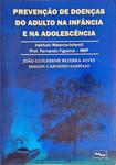 Prevenção De Doenças Do Adulto Na Infância E Na Adolescência