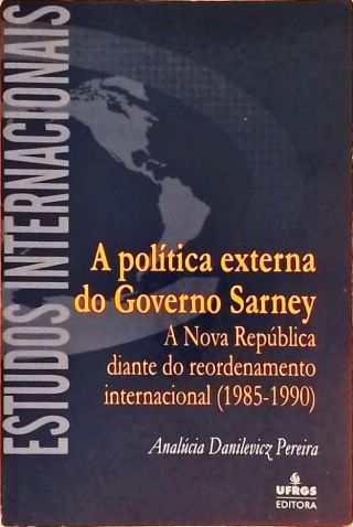 A Política Externa Do Governo Sarney
