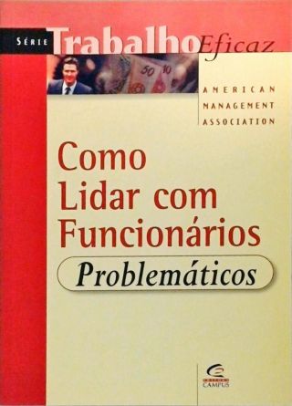 Como Lidar Com Funcionários Problemáticos