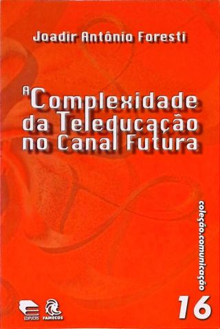 A Complexidade Da Teleducação No Canal Futura