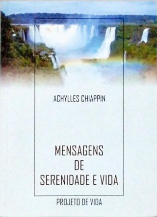 Mensagens De Serenidade E Vida