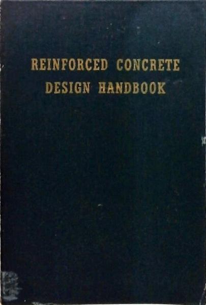 Reinforced Concrete Design Handbook