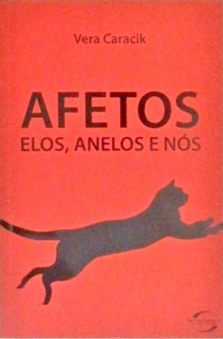 Afetos, Elos, Anelos E Nós