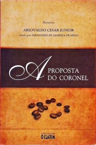 A Proposta Do Coronel