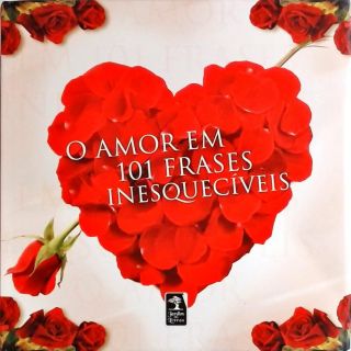 O amor em 101 frases inesquecíveis