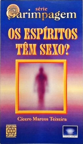 Os Espíritos Têm Sexo?