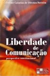 Liberdade de Comunicação - Perspectiva Constitucional