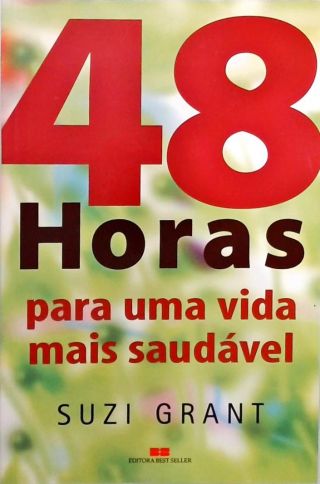 48 Horas Para Uma Vida Saudável