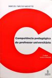 Competência Pedagógica do Professor Universitário