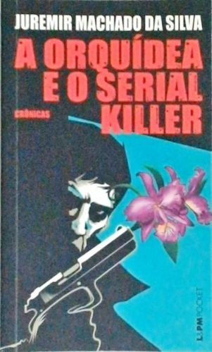 A orquídea e o serial killer