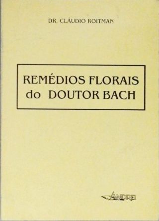 Remédios Florais do Doutor Bach