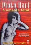 Mata Hari - A Amante Fatal