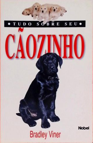 Tudo Sobre Seu Cãozinho  