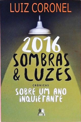 2016 - Sombras E Luzes