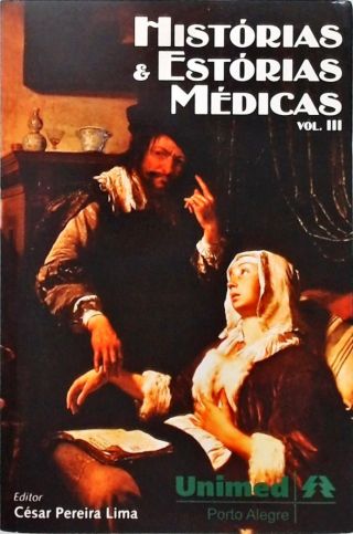 Histórias E Estórias Médicas - Volume 3