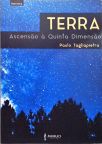 Terra - Ascensão À Quinta Dimensão