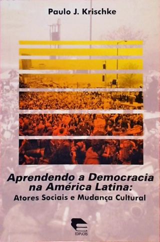 Aprendendo A Democracia Na America Latina