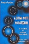 A Última Noite No Botequim - Volume 3, Tomo 1