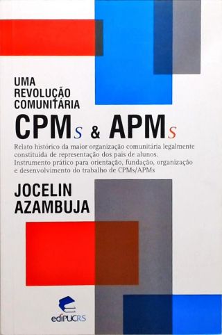 CPMs e APMs - Uma Revolução Comunitária