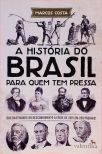 A História Do Brasil Para Quem Tem Pressa