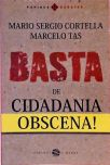 Basta De Cidadania Obscena!