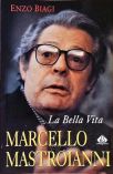 Marcello Mastroianni - La Bella Vitta