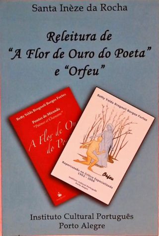 Releitura De A Flor De Ouro Do Poeta E Orfeu