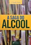 A Saga Do Álcool