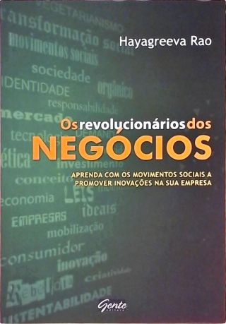 Os Revolucionários Dos Negócios  