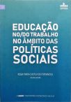 Educação No/Do Trabalho No Âmbito Das Políticas Sociais