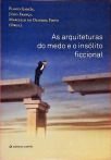 As Arquiteturas Do Medo E O Insólito Ficcional