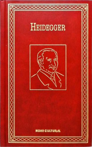 Os Pensadores - Martin Heidegger