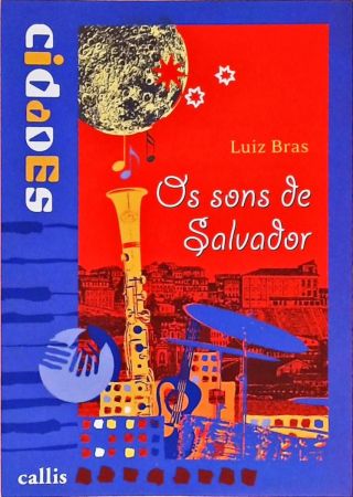 Os Sons De Salvador