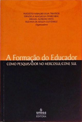 A Formação Do Educador Como Pesquisador No Mercosul/cone Sul