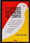 O Canário Através Dos Tempos