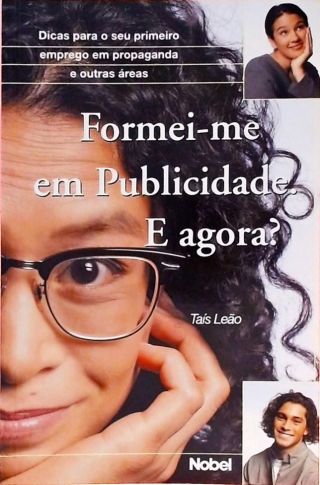 Formei-Me Em Publicidade, E Agora?