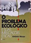 O Problema Ecológico E Suas Implicações Éticas