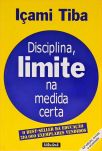 Disciplina, Limite Na Medida Certa