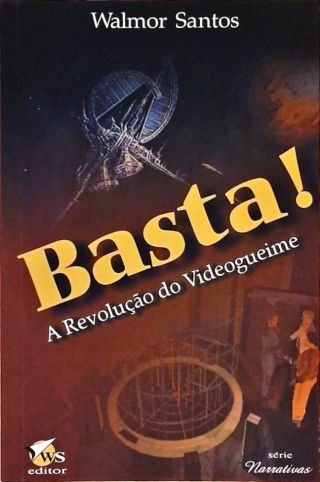 Basta! A Revolução Do Videogueime